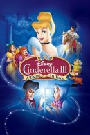 Nonton Film Cinderella III: A Twist in Time (2007)