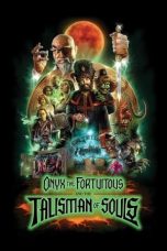 Nonton Film Onyx the Fortuitous and the Talisman of Souls (2023)