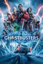 Nonton Film Ghostbusters: Frozen Empire (2024)