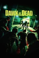 Nonton Film Dawn of the Dead (2004)