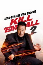 Nonton Film Kill ’em All 2 (2024)