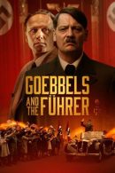Nonton Film Goebbels and the Führer (2024)