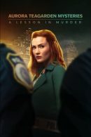 Nonton Film Aurora Teagarden Mysteries: A Lesson in Murder (2024)