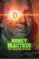 Nonton Film Money Electric: The Bitcoin Mystery (2024)
