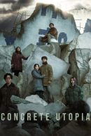 Nonton Film Concrete Utopia (2023)