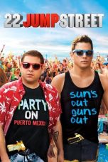 Nonton Film 22 Jump Street (2014)