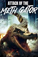 Nonton Film Attack of the Meth Gator (2024)