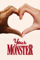 Nonton Film Your Monster (2024)
