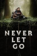 Nonton Film Never Let Go (2024)