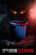 Nonton Film 11th Hour Cleaning (2022)