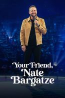 Nonton Film Your Friend, Nate Bargatze (2024)