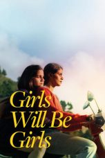 Nonton Film Girls Will Be Girls (2024)
