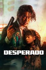 Nonton Film Desperado (2024)