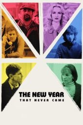 Nonton Film The New Year That Never Came (2024)
