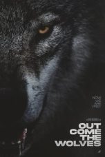 Nonton Film Out Come the Wolves (2024)