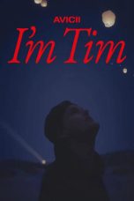 Nonton Film Avicii – I’m Tim (2024)