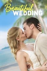Nonton Film Beautiful Wedding (2024)