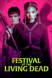 Nonton Film Festival of the Living Dead (2024)