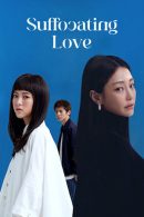 Nonton Film Suffocating Love (2024)