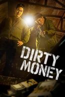 Nonton Film Dirty Money (2024)