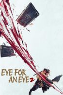 Nonton Film Eye for an Eye 2 (2024)