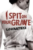 Nonton Film I Spit on Your Grave (2010)