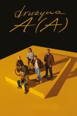 Nonton Film Team A (A) (2024)