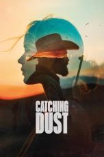 Nonton Film Catching Dust (2024)