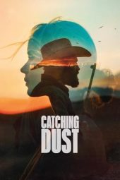 Nonton Film Catching Dust (2024)