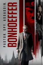 Nonton Film Bonhoeffer: Pastor. Spy. Assassin (2024)