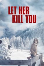Nonton Film Let Her Kill You (2023)