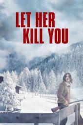 Nonton Film Let Her Kill You (2023)