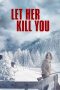 Nonton Film Let Her Kill You (2023)