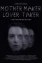 Nonton Film Mother Maker Lover Taker (2024)