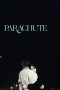 Nonton Film Parachute (2024)