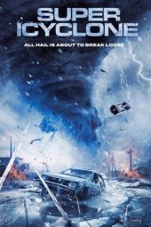 Nonton Film Super Icyclone (2024) Nonton Film Super Icyclone (2024)