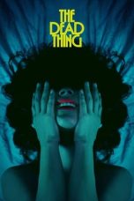 Nonton Film The Dead Thing (2025)