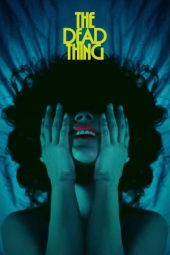 Nonton Film The Dead Thing (2025)
