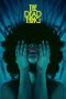 Nonton Film The Dead Thing (2025)