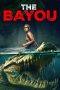 Nonton Film The Bayou (2025)