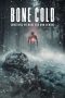 Nonton Film Bone Cold (2023)