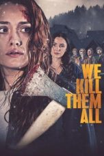 Nonton Film We Kill Them All (2025)