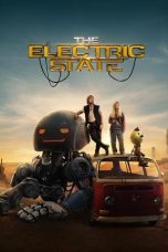 Nonton Film The Electric State (2025)