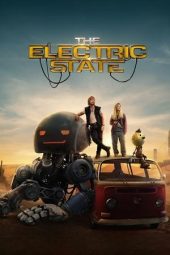 Nonton Film The Electric State (2025)