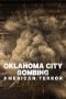 Nonton Film Oklahoma City Bombing: American Terror (2025)