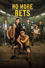 Nonton Film No More Bets (2023)