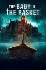 Nonton Film The Baby in the Basket (2025)