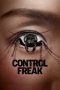 Nonton Film Control Freak (2025)
