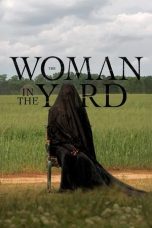 Nonton Film The Woman in the Yard (2025)