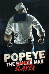 Nonton Film Popeye the Slayer Man (2025)